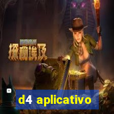 d4 aplicativo